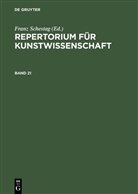 Huner Janitschek, Hunert Janitschek, Franz Schestag, Henry Thode, Henry Thode u a, Hugo Von Tschudi - Repertorium für Kunstwissenschaft - Band 21: Repertorium für Kunstwissenschaft. Band 21