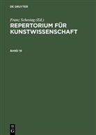 Huner Janitschek, Hunert Janitschek, Franz Schestag, Henry Thode, Henry Thode u a, Hugo Von Tschudi - Repertorium für Kunstwissenschaft - Band 19: Repertorium für Kunstwissenschaft. Band 19