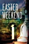 David Bottoms - Easter Weekend