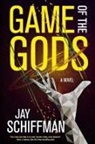 Jay Schiffman - Game of the Gods