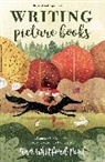 A. Paul, Ann Whitford Paul, Ann Whitford Paul - Writing Picture Books Revised and Expanded