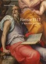 Antonio Natali - Firenze 1517. L'apocalisse e i pittori