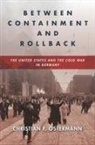 Christian Ostermann, Christian F Ostermann, Christian F. Ostermann - Between Containment and Rollback