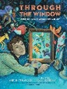 Mary Grandpre, Barb Rosenstock, Barb Grandpre Rosenstock, Mary Grandpre - Through the Window: Views of Marc Chagall's Life and Art