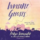 Robyn Schneider, Caitlin Kelly - Invisible Ghosts (Audiolibro)