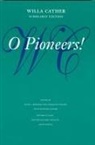 Willa Cather, Kathleen Danker, Charles W Mignon, Charles W. Mignon, Susan J Rosowski, Susan J. Rosowski - O Pioneers!