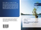 Rafi Bashir, Rafia Bashir, Hamida Tun-Nis Chisti, Hamida Tun-Nisa Chisti, Rizwa Mobin, Rizwana Mobin - Water Pollution and Treatment Techniques