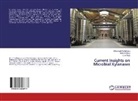 Dharmesh Adhyaru, Dharmesh N Adhyaru, Nikhil Bhatt, Nikhil S Bhatt, H A Modi, H. A. Modi - Current Insights on Microbial Xylanases