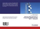 Vaskar Dek Maushumi Barooah, Vaskar Deka Maushumi Barooah, Diganta Kuma Pathak, Diganta Kumar Pathak - Hanover Management in Integrated UMTS and IEEE 802.11 Network