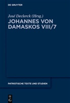 Johannes von Damaskus, Jos Declerck, José Declerck - Die Schriften - Band 8. Band 7: Liber II (De rerum humanarum natura et statu)