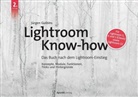 Jürgen Gulbins - Lightroom Know-how