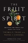 Wayde I. Goodall, Thomas E. Trask, Thomas E./ Goodall Trask - The Fruit of the Spirit
