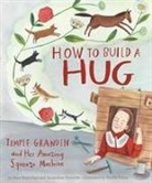 Amy Guglielmo, Jacqueline Tourville, Giselle Potter - How to Build a Hug