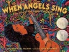 Michael Mahin, Jose Ramirez - When Angels Sing: The Story of Rock Legend Carlos Santana
