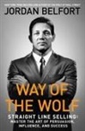 Jordan Belfort - Way of the Wolf
