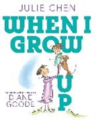 Julie Chen, Diane Goode - When I Grow Up