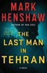 Mark Henshaw - Last Man in Tehran