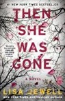 Lisa Jewell, Jewell Lisa - Then She Was Gone