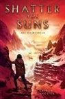 Caitlin Sangster - Shatter the Suns