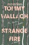 Tommy Wallach - Strange Fire