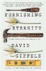 David Giffels, Giffels David - Furnishing Eternity