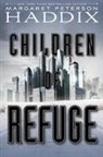 Margaret Peterson Haddix - Children of Refuge