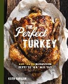 Cider Mill Press, Keith Sarasin - Perfect Turkey Cookbook