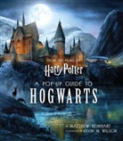 Kevin Wilson, Matthew Reinhart, J. K. Rowling, Kevin Wilson, Kevin M. Wilson - A Pop-Up Guide to Hogwarts