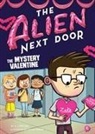 A I Newton, A. I. Newton, A.I. Newton, Anjan Sarkar - The Alien Next Door 6: The Mystery Valentine