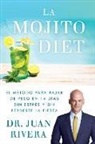 Juan Rivera - La Mojito Diet (Spanish Edition)