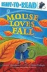 Lauren Thompson, Buket Erdogan - Mouse Loves Fall