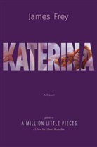 James Frey - Katerina