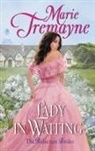 Marie Tremayne - Lady in Waiting