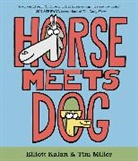 Elliott Kalan, Tim Miller - Horse Meets Dog