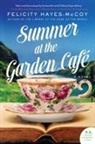 Felicity Hayes-McCoy - Summer at the Garden Cafe