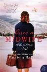 Patricia Harman, Harman Patricia - Once a Midwife