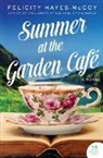 Felicity Hayes-McCoy - Summer at the Garden Cafe