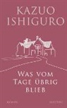 Kazuo Ishiguro - Was vom Tage übrig blieb