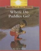 Fay Robinson - Where Do Puddles Go?
