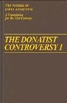 Saint Augustine, Augustine Of Hippo, Saint Augustine of Hippo, Boniface Ramsey - The Donatist Controversy I
