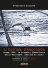 Francesco Zarzana - L' ultima bracciata. Brema, 1966. La tragedia dimenticata della nazionale italiana di nuoto