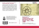 José Esteban Hernández Gutiérrez - Dominio y conformación del territorio de San Felipe, Gto., 1786-1900