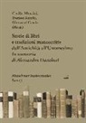 Giovanni Cascio, Cecilia Mussini, Stefano Rocchi - Storie di libri e tradizioni manoscritte dall'Antichità all'Umanesimo