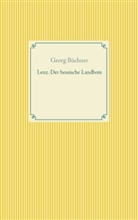 Georg Büchner - Lenz. Der hessische Landbote