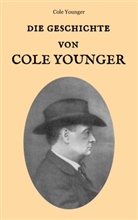 Cole Younger, Mari Weber, Maria Weber - Die Geschichte von Cole Younger, von ihm selbst erzählt