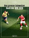 Daniel Schaub, Daniel Schaub - Das grosse Schweizer Buch der WM 2018