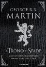 George R. R. Martin - Il trono di spade. Libro secondo delle Cronache del ghiaccio e del fuoco