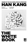 Kang Han, Han Kang, Kang Han - The White Book