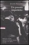 Julian Fellowes - Un passato imperfetto