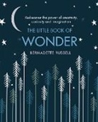Bernadette Russell, Russell Bernadette - The Little Book of Wonder